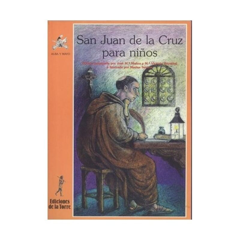 san juan de la cruz para niños - Jose Mª Muñoz / Mª Victoria Reyzabal