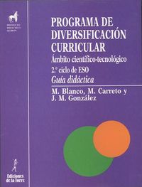 programa de diversificacion curricular. area cientifico-tecnologica (guia didactica) - M. Blanco / M. Carreto / J. M. ª Gonzalez Cloute