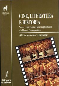 cine, literatura e historia. novela y cine: recursos para la aproximacion a la historia contemporanea