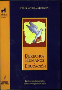 derechos humanos y educacion - textos fundamentales - textos complementarios - Felix Garcia Moriyon