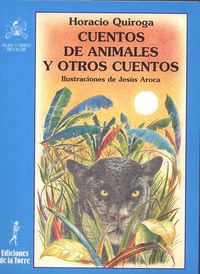 cuentos de animales y otros cuentos - Horacio Quiroga