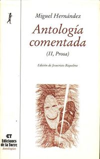 antologia comentada ii (miguel hernandez) - Miguel Hernandez