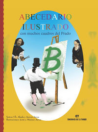 abecedario ilustrado con muchos cuadros del prado - Cholo Abada / Aurora Aroca Gonzalez (il. )
