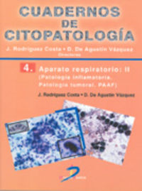 aparato respiratorio ii - cuad. citopatologia 4 - J Y De Agustin Vazquez, D. Rodriguez Costa