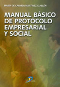 MANUAL BASICO DE PROTOCOLO EMPRESARIAL Y SOCIAL