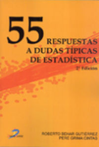 55 respuestas a dudas tipicas de estadistica (2ª ed) - Roberto Behar Gutierrez / Pere Grima Cintas