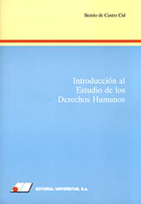 introduccion al estudio de los derechos humanos - Benito De Castro Cid