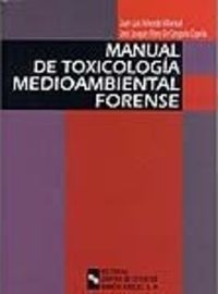 manual de toxicologia mediambiental forense - Juan Luis Valverde Villarreal / Jose J. Perez De Gregorio