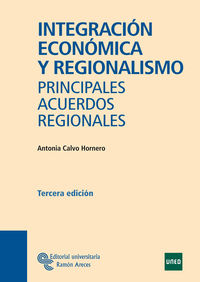 integracion economica y regionalismo - principales acuerdos - Antonia Calvo Hornero