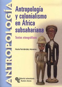 ANTROPOLOGIA Y COLONIALISMO EN LA AFRICA SUBSAHARIANA