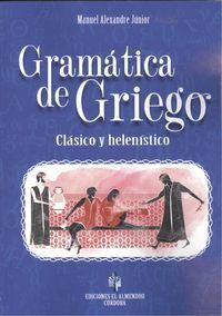 gramatica de griego - clasico y helenistico - Manuel Alenxandre