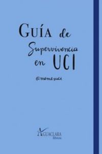 (2 ed) guia de superviviencia en uci - Carlos Blasco Solis