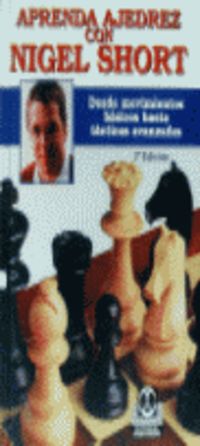 aprenda ajedrez con nigel short - Nigel Short