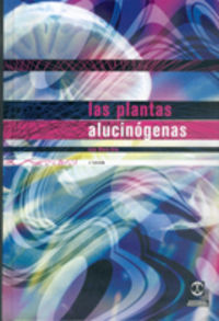 PLANTAS ALUCINOGENAS, LAS