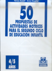 cincuenta propuestas de actividades motrices - 4 / 5 años - fichero - Teresa Godall Castell / Anna Hospital