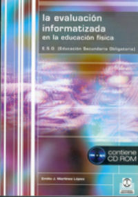 evaluacion informatizada en la educacion fisica, la (+cd) - Emilio J. Martinez Lopez