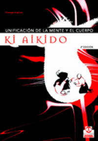 ki aikido, unificacion de la mente y el cuerpo