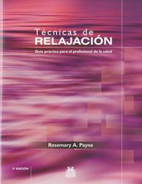 TECNICAS DE RELAJACION (5ª ED)