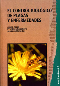 El control biologico de plagas y enfermedades - Antonio Urbaneja Garcia