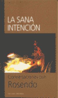 SANA INTENCION, LA - CONVERSACIONES CON ROSENDO