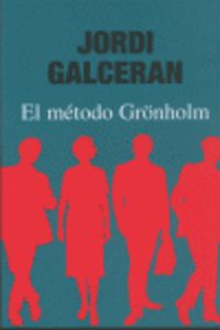 El metodo gronholm - Jordi Calceran