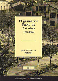 GRAMATICO PABLO DE ASTARLOA, EL (1752-1806)
