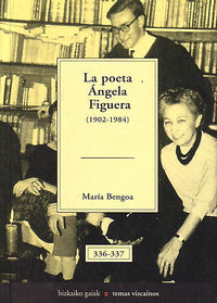 poeta angela figuera, la (1902-1984)
