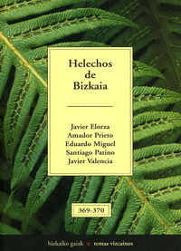 helechos de bizkaia - Elorza / Prieto / Miguel / Patino / Valencia