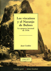 VIZCAINOS Y EL NARANJO DE BULNES, LOS