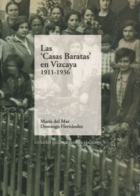 "CASAS BARATAS" EN VIZCAYA (1911-1936) , LAS