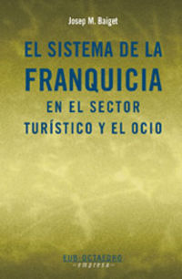 El sistema de la franquicia - Josep Maria Baiget I Besso