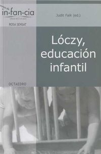 loczy, educacion infantil - Judit Falk