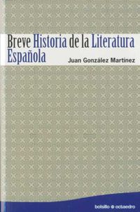 BREVE HISTORIA DE LA LITERATURA ESPAÑOLA