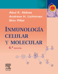 inmunologia celular y molecular (6ª ed) - Abul K. Abbas / Andrew H. Lichtman / Shiv Pillai