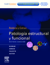 (8 ED) ROBBINS Y COTRAN - PATOLOGIA ESTRUCTURAL Y FUNCIONAL