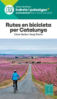rutes en bicicleta per catalunya - indrets i paisatges - Aa. Vv.