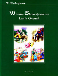 william shakespeareren lanik onenak - William Shakespeare