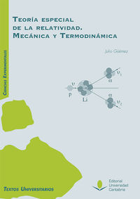 teoria especial de la relatividad - mecanica y termodinamica - Jose Julio Guemez Ledesma