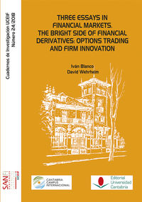 three essays in financial markets - the bright side of financial derivatives: options trading and firm innovation - Ivan Blanco / David Wehrheim