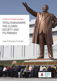 totalitarianisms: the closed society and its friends - a history of crossed languages