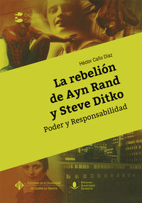 rebelion de ayn rand y steve ditko, la - poder y responsabilidad
