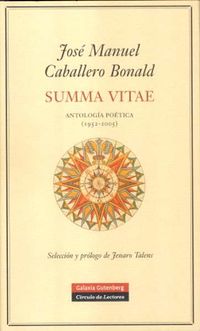 summa vitae - antologia poetica (1952-2005) - Jose Manuel Caballero Bonald