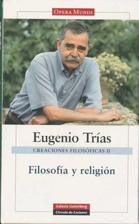 obras completas ii (eugenio trias) - creaciones filosoficas - Eugenio Trias