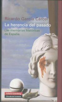 HERENCIA DEL PASADO - MEMORIAS HISTORICAS DE ESPAÑA