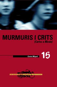 MURMURIS I CRITS - CARTES A MIREIA