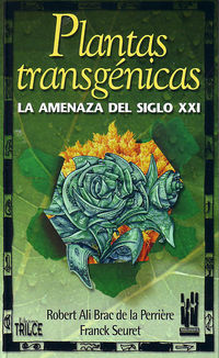 plantas transgenicas (la amenaza del siglo xxi) - R. Ali Brac De La Perriere