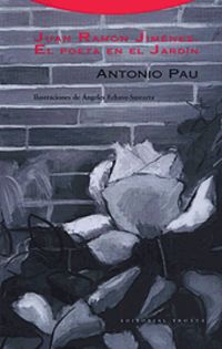 juan ramon jimenez - el poeta en el jardin - Antonio Pau Pedron