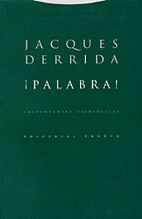¡palabra! instantaneas filosoficas - Jacques Derrida