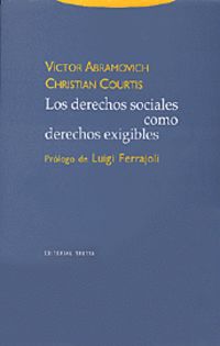 Los (2 ed) derechos sociales como derechos exigibles - Christian Courtis / Victor Abramovich