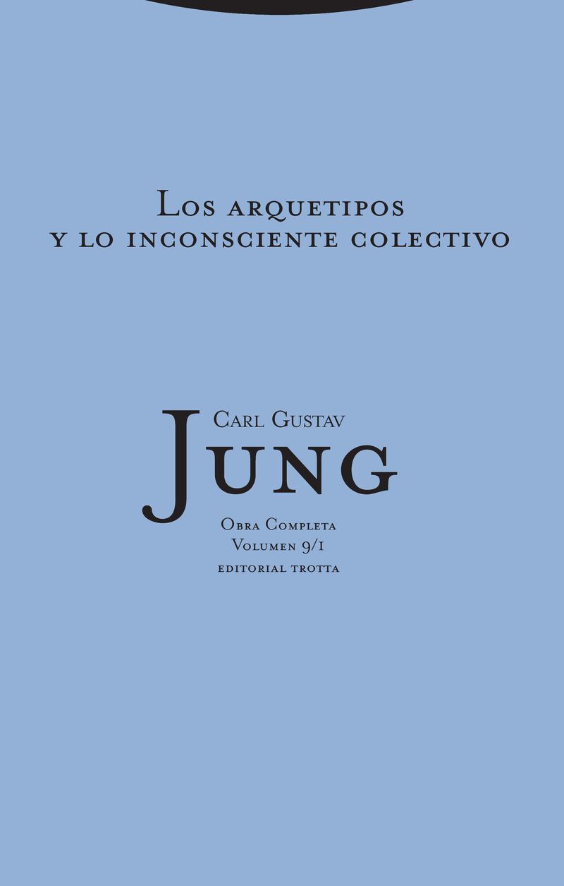 o. c. jung 9 / 1 - los arquetipos y lo inconsciente colectivo - Carl Gustav Jung